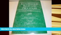 FREE [PDF]  Illinois Court Rules and Procedure 2009: Federal Rules  BEST PDF