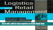 [Popular Books] Logistics And Retail Managementinsights Into Current Practice And Trends From