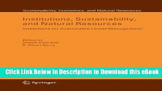 [Read Book] Institutions, Sustainability, and Natural Resources: Institutions for Sustainable