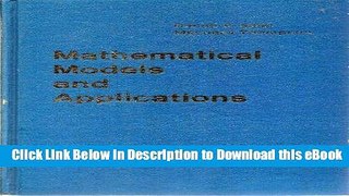 DOWNLOAD Mathematical Models and Applications, With Emphasis on the Social, Life, and Management