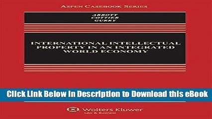 [Read Book] International Intellectual Property in an Integrated World Economy (Aspen Casebook)