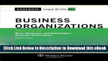 [Read Book] Casenotes Legal Briefs: Business Organizations Keyed to Klein, Ramseyer   Bainbridge,