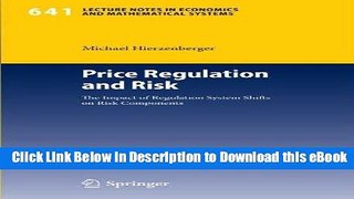 [Read Book] Price Regulation and Risk: The Impact of Regulation System Shifts on Risk Components