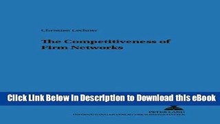 [Read Book] The Competitiveness of Firm Networks (Regensburger Beiträge zur