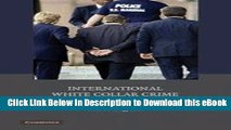 DOWNLOAD International White Collar Crime: Cases and Materials Kindle