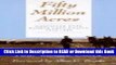 BEST PDF Fifty Million Acres: Conflicts Over Kansas Land Policy, 1854-1890 [DOWNLOAD] Online