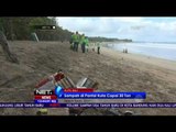 30 Ton Sampah Mengotori Sepanjang Pantai Kuta - NET12