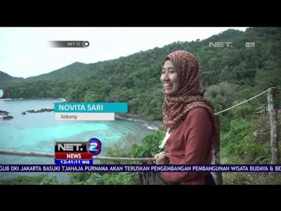 Menyusuri Surga Eksotis Kota Sabang — NET12