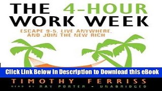 DOWNLOAD The 4-Hour Workweek: Escape 9-5, Live Anywhere, and Join the New Rich Mobi