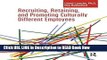 [Popular Books] Recruiting, Retaining and Promoting Culturally Different Employees Full Online