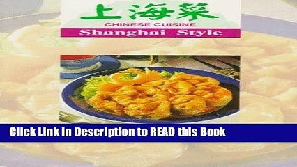 Download Video: Read Book Chinese Cuisine: Shanghai Styles Full Online