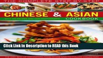 Read Book The Complete Step-by-Step Chinese   Asian Cookbook: The Very Best of Far Eastern Food in