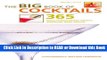 BEST PDF The Big Book of Cocktails: 365 Mouthwatering Mixes, Shakers and Shots Book Online