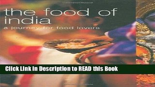 Download eBook Food of India: A Journey for Food Lovers (Food of the World) eBook Online