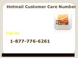 Hotmail Customer Care Number team will help you in your tough times Call Us 1-877-776-6261