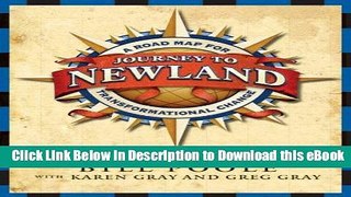 [Read Book] Journey to Newland, Participant s Workbook: A Road Map for Transformational Change Mobi