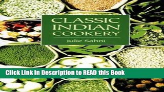 Read Book Classic Indian Cooking Full Online