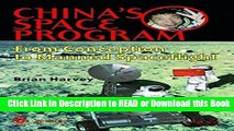Read Book China s Space Program - From Conception to Manned Spaceflight (Springer Praxis Books)