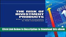 [Read Book] The Risk of Investment Products: From Product Innovation to Risk Compliance Mobi