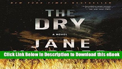 [Read Book] The Dry: A Novel Mobi