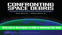 Read Book Confronting Space Debris: Strategies and Warnings from Comparable Examples Including