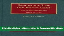 [Read Book] Insurance Law and Regulation: Cases and Materials, 5th Edition (University Casebook)