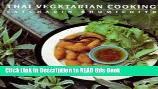 Read Book Thai Vegetarian Cooking Full Online