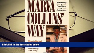 PDF [DOWNLOAD] Marva Collins  Way Marva Collins Full Book