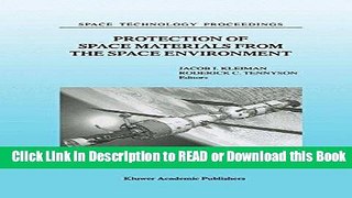 Books Protection of Space Materials from the Space Environment (Space Technology Proceedings,