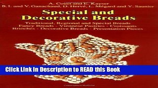 Read Book Special and Decorative Breads: Traditional, Regional and Special Breads, Fancy Breads -
