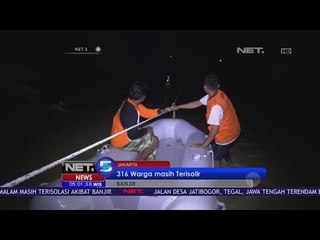 316 Warga Terisolir Akibat Banjir yang Melanda Kabupaten Tegal - NET 5