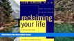 PDF [Download] Reclaiming Your Life: A Step-by-Step Guide to Using Regression Therapy to Overcome