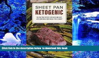 Audiobook  Sheet Pan Ketogenic: 150 One-Tray Recipes for Quick and Easy, Low-Carb Meals and