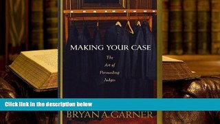 EBOOK ONLINE  Making Your Case: The Art of Persuading Judges PDF [DOWNLOAD]