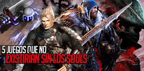 5 juegos que no existirían sin los Souls