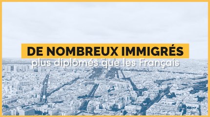 De nombreux immigrés sont plus diplômés que la population française en général