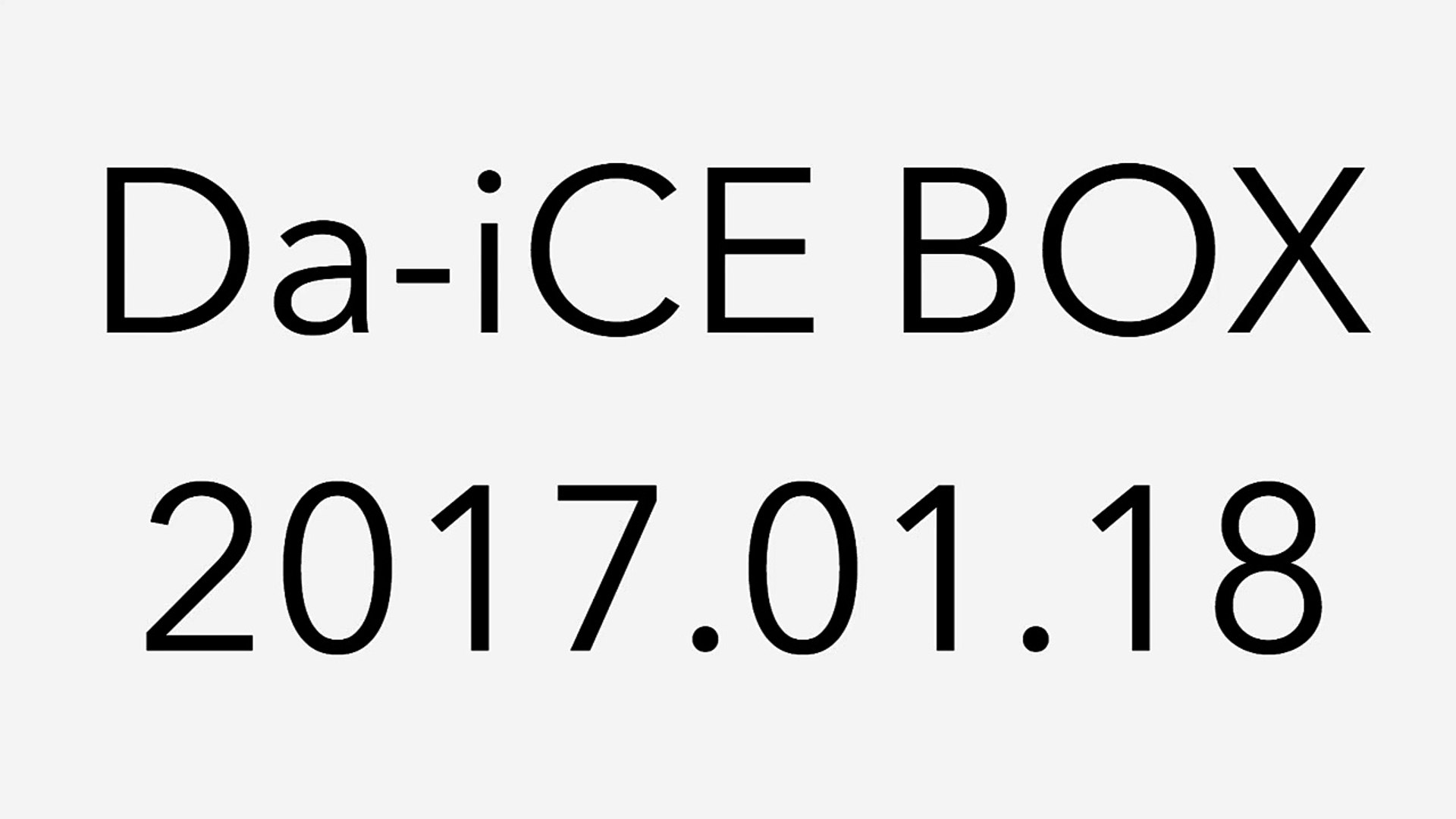 Da Ice Box 17 01 18 動画 Dailymotion
