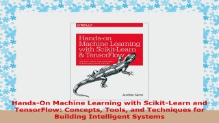Free  HandsOn Machine Learning with ScikitLearn and TensorFlow Concepts Tools and Techniques Download PDF 8c8a67f4
