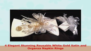 4 Elegant Stunning Reusable White Gold Satin and Organza Napkin Rings e0de457a