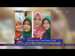 Polisi Periksa 6 Saksi Terkait Tewasnya Arum, Mahasiswi Universitas Esa Unggul - NET 16