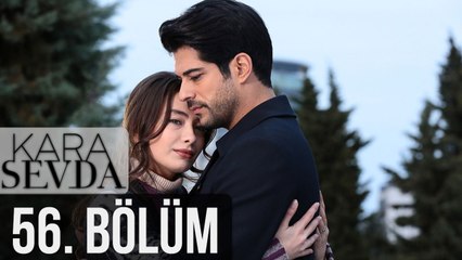 Kara Sevda 56. Bölüm