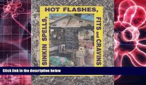 PDF [DOWNLOAD] Sinkin Spells, Hot Flashes, Fits and Cravins Ernest M. Mickler READ ONLINE