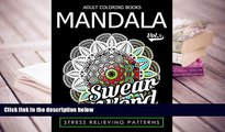Read Online Adult Coloring Books Mandala Vol.3 (Swear Coloring Book for Adults) (Volume 3) Trial