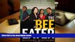 Read Online The Bee Eater: Michelle Rhee Takes on the Nation s Worst School District Trial Ebook