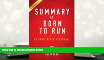 DOWNLOAD [PDF] Summary of Born to Run: By Christopher McDougall - Includes Analysis Instaread