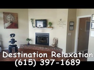 Destination Relaxation - (615) 397-1689