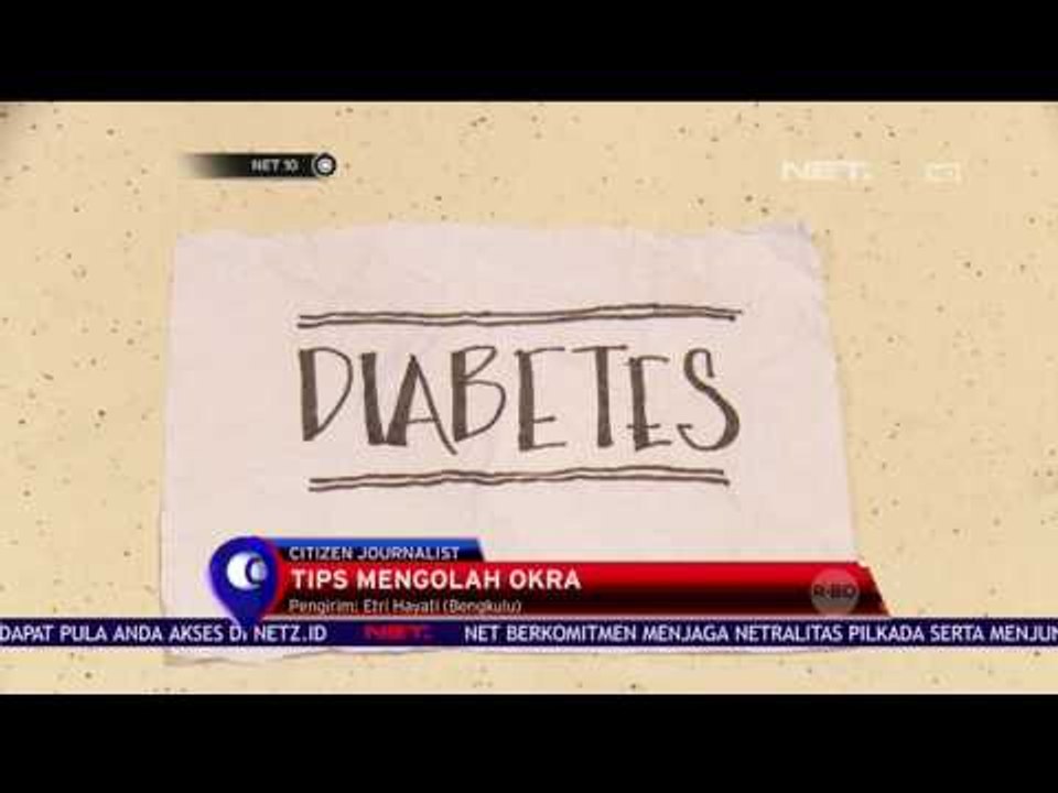 Tips Mengolah Okra - NET 10