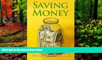 Download [PDF]  Saving Money: Simple tips that will help you save more money every day, and have