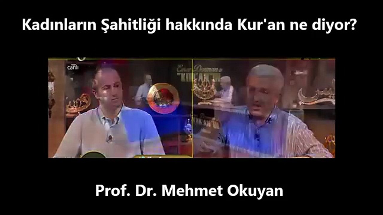 Kadınların şahitliği hakkında Kur'an ne diyor! [Prof. Dr. Mehmet Okuyan]