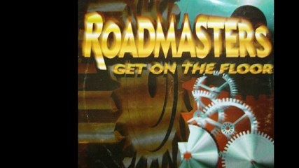 Roadmasters - Get On The Floor (Hard Kick Mix) (A)